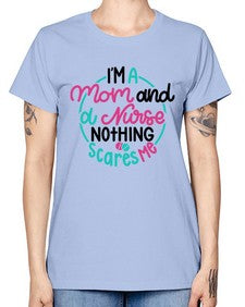Im A Mom And A Nurse Nothing Style Style 957# - nurse -  Missy T-Shirt