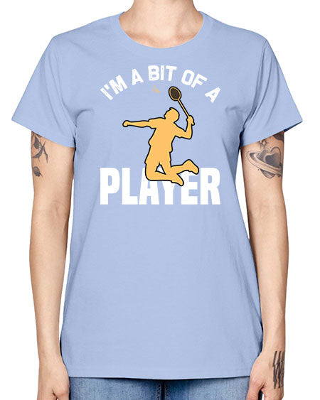 Im a bit 1071# - badminton -  Missy T-Shirt