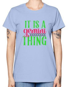 It is a gemini thing 254# - gemini -  Missy T-Shirt
