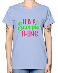 It is a scorpio thing 258# - scorpio -  Missy T-Shirt