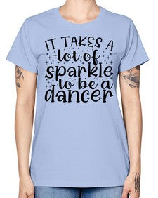 It takes a lof of sparkle to be a dancer 143# - ballet -  Missy T-Shirt