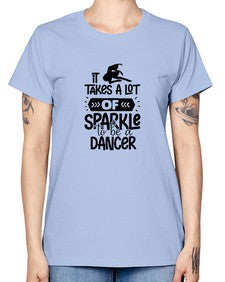 It takes a lot of sparkle to be a dancer 145# - ballet -  Missy T-Shirt