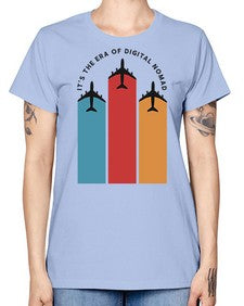 Its the Era of Digital Nomad 10# - internet -  Missy T-Shirt