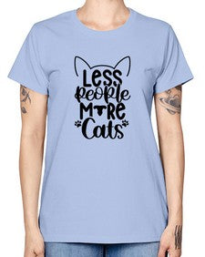 Less People More Cats Style 97# - cats -  Missy T-Shirt