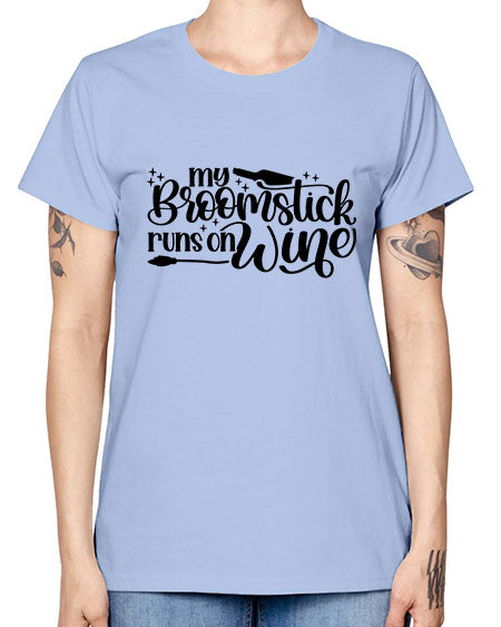 My Broomstick Runs On Wine Style 34# - beauty - fashion -  Missy T-Shirt