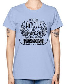 Not All Angels Have Wings Some Have Stethoscopes Style Style 1135# - nurse -  Missy T-Shirt