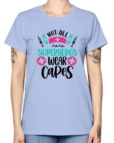 Not All Superheros Style Style 1138# - nurse -  Missy T-Shirt
