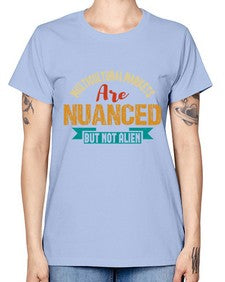 Nulticultural markets are nuanced but not alien 36# - ufo -  Missy T-Shirt