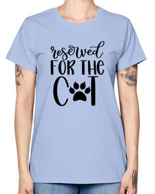 Reserved For The Cat Style 104# - cats -  Missy T-Shirt