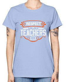Respect Teachers Style 1353# - teacher -  Missy T-Shirt
