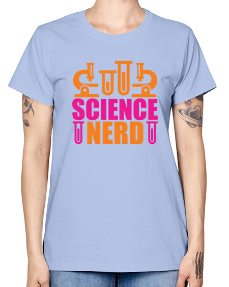 Science Nerd 59# - general science -  Missy T-Shirt