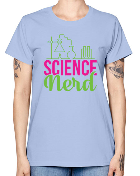 Science Nerd 60# - general science -  Missy T-Shirt