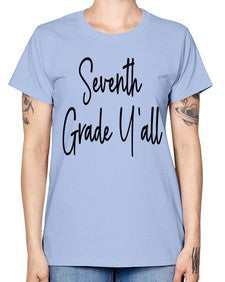 Seventh Grade Yall 870# - seventh grade -  Missy T-Shirt
