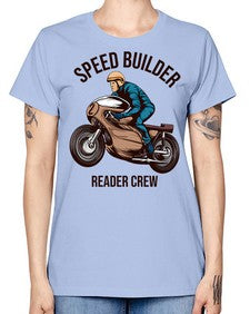 Speed builder 62# - motorcycle -  Missy T-Shirt