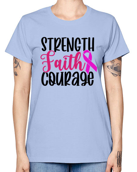Strength Faith Courage 7# - breast cancer -  Missy T-Shirt