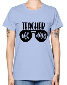 Teacher Off Duty Style 1461# - teacher -  Missy T-Shirt