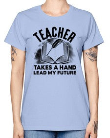 Teacher take a hand Style 383# - teacher -  Missy T-Shirt