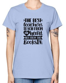 The Best Teachers Teach Style 1504# - teacher -  Missy T-Shirt