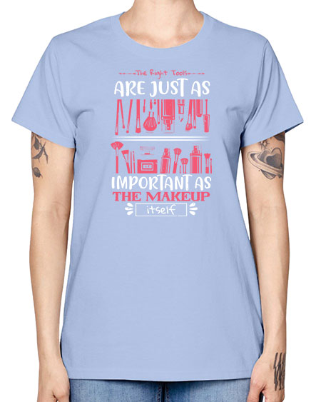 The right tools are just as important as the makeup itself Style 181# - beauty - fashion -  Missy T-Shirt