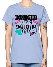 Tough On The Outside Sweet On The Inside Style Style 1581# - nurse -  Missy T-Shirt