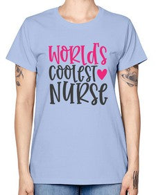 Worlds Coolest Nurse Style 1658# - nurse -  Missy T-Shirt