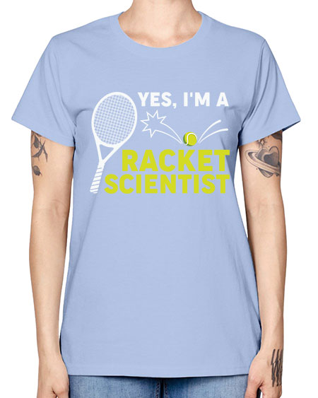 YesImARacketScientistScientistSkinite Scientist Skinite 1# - general science -  Missy T-Shirt