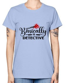 basically a detective 248# - true crime -  Missy T-Shirt