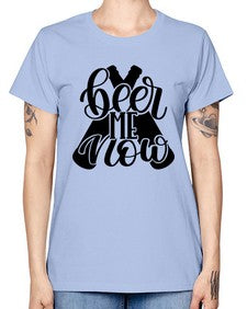 beer me now 657# - beer -  Missy T-Shirt