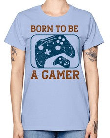 born to ba a gamer 63# - video games -  Missy T-Shirt