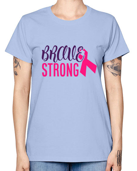 brave strong Style 15# - breast cancer -  Missy T-Shirt