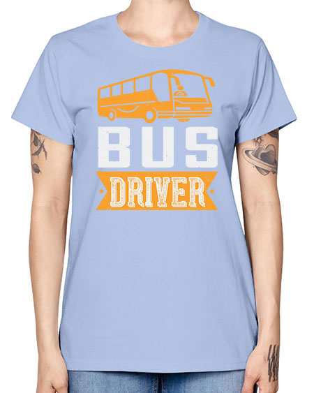 bus driver Style 641# - Bus Driver -  Missy T-Shirt