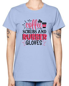 coffee scrubs and rubber gloves Style 663# - nurse -  Missy T-Shirt