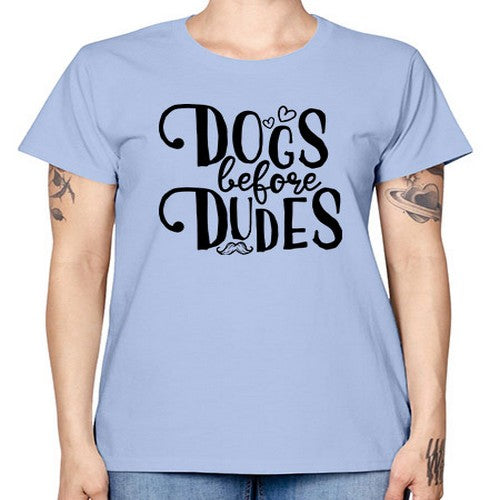 dogs before dudes 139# - dogs -  Missy T-Shirt