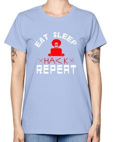 eat sleep hack repeat 48# - computer -  Missy T-Shirt