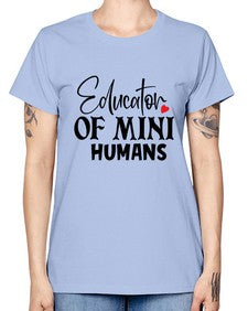 educator of mini humans Style 132# - teacher -  Missy T-Shirt