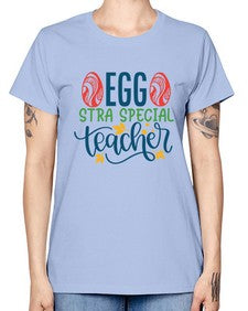 egg stra special teacher Style 134# - teacher -  Missy T-Shirt