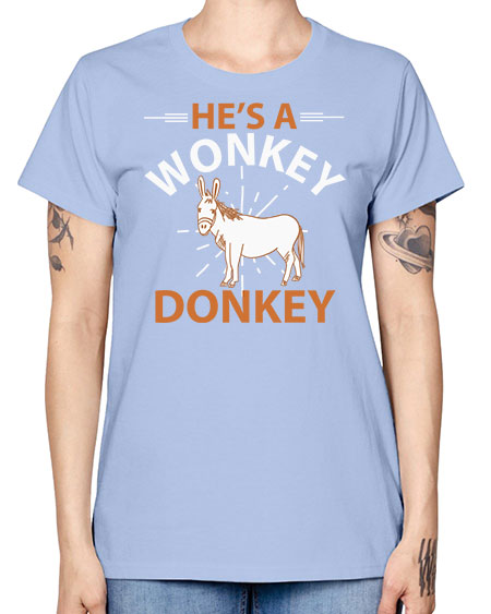 he’s a wonky donkey Style 4# - donkey -  Missy T-Shirt