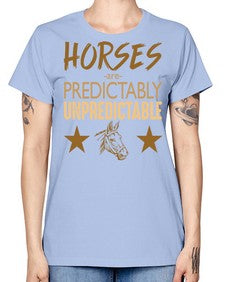 horses are unpredictable - horse -  Missy T-Shirt
