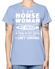 i am horse woman i was born with my heart - horse -  Missy T-Shirt