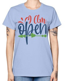i am open Style 100# - motivation -  Missy T-Shirt