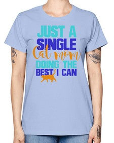 just a single cat mom doing the best i can - cats -  Missy T-Shirt