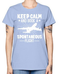 keep calm and book a spontaneous flight  30# - airplane -  Missy T-Shirt