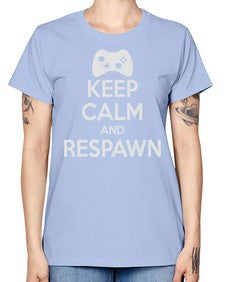 keep calm and respawn 134# - video games -  Missy T-Shirt