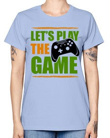 lets play the game 136# - video games -  Missy T-Shirt