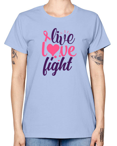 live love fight Style 8# - breast cancer -  Missy T-Shirt
