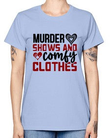 murder shows and comfy clothes 944# - true crime -  Missy T-Shirt