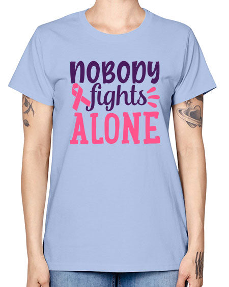 nobody fights alone Style 6# - breast cancer -  Missy T-Shirt