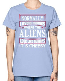 normally i avoid movies where aliens look human 35# - ufo -  Missy T-Shirt