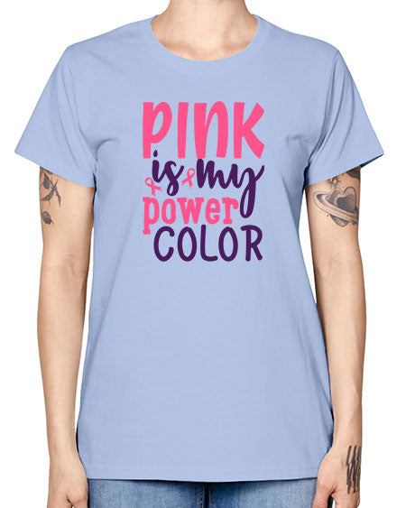 pink is my power color Style 5# - breast cancer -  Missy T-Shirt