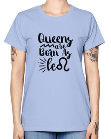 queens Are Born As Leo 386# - leo -  Missy T-Shirt